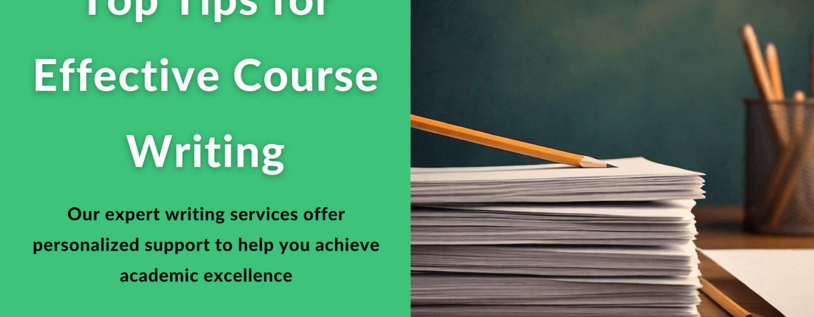 Top Tips for Effective Course Writing