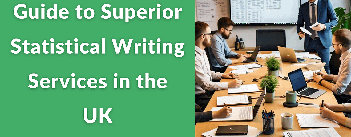 Statistical Writing Service in the UK