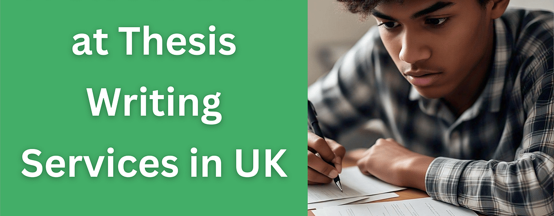 Thesis Writing Services in UK