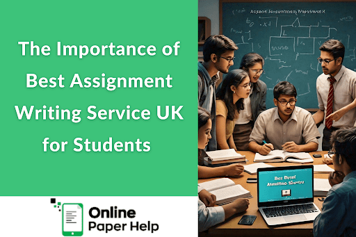 Best Assignment Writing Service UK